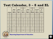 Test Schedule - Grades 3-8 . Photo by Wyoming Department of Education.